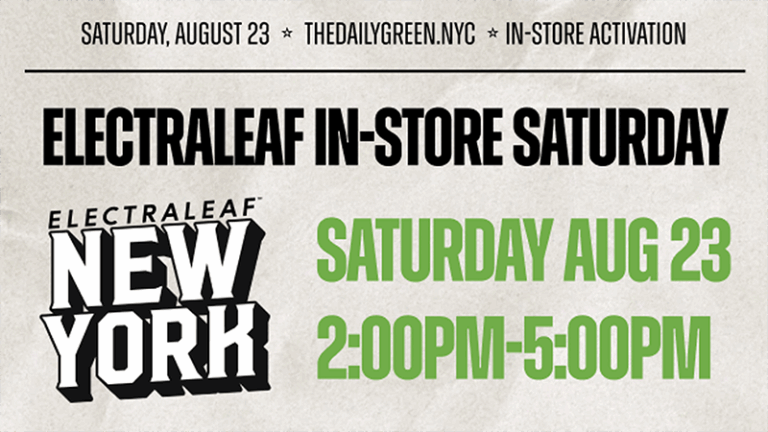 the daily green events electraleaf pop-up 8-23-25 cannabis dispensary times square new york city marijuana near me