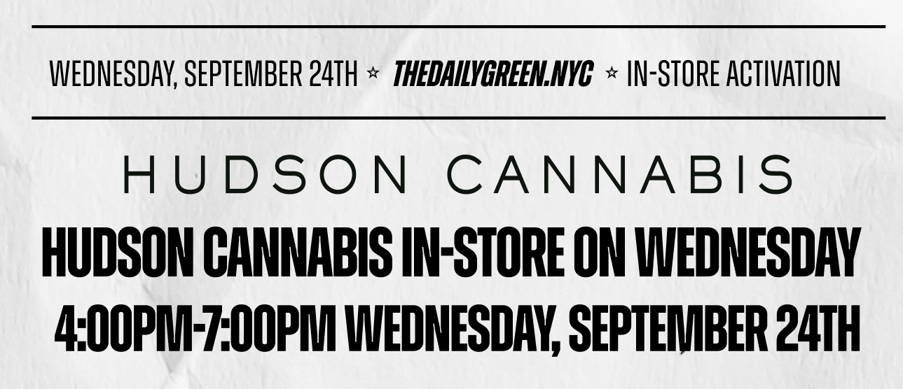 Hudson Cannabis pop-up The Daily Green cannabis dispensary near me dispensary times square new york city nyc manhattan midtown