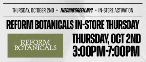 reform botanicals pop-up The Daily Green cannabis dispensary near me dispensary times square new york city nyc manhattan midtown