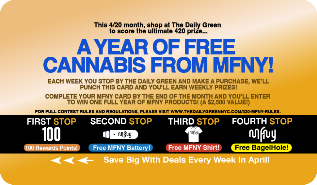 4/20 Express Line 4/20 Deals 420 deals 420 savings mfny card mfny giveaway 4/20 savings 420 coupons at The Daily Green cannabis dispensary near me dispensary times square new york city nyc manhattan midtown cannabis near me manhattan cannabis weed dispensary manhattan weed in midtown